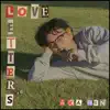 a.k.a. ren - Love Letters